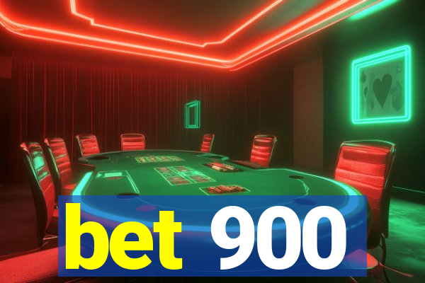 bet 900